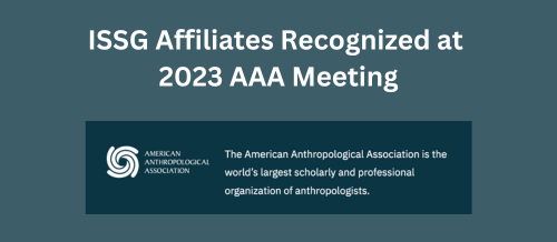 ISSG Affiliates Recognized at 2023 AAA Meeting