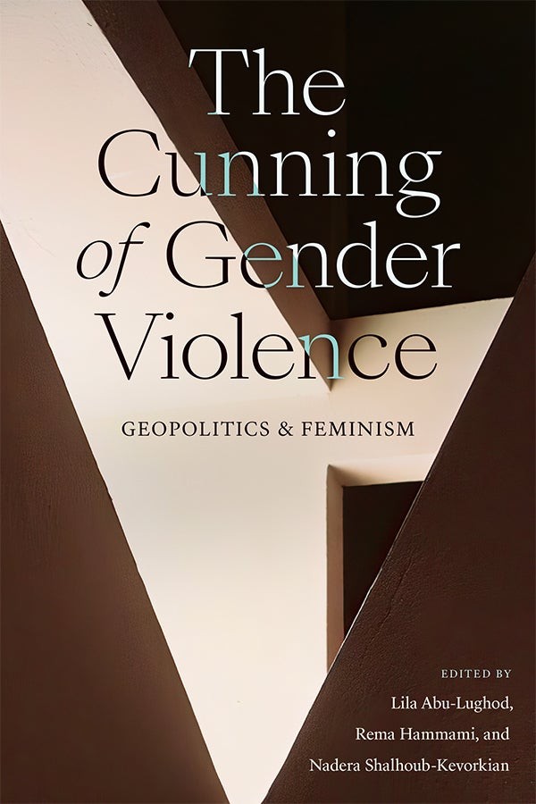 The book cover of "The Cunning of Gender Violence: Geopolitics and Feminism"