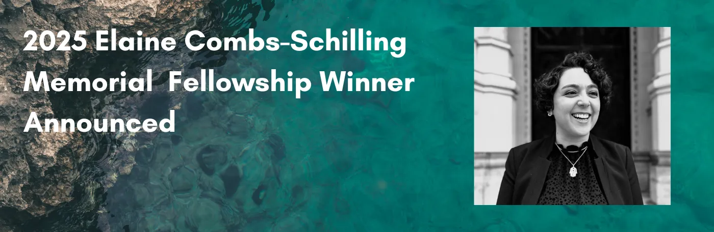 Text over a blue background that says "2025 Elaine Combs-Schilling Memorial Fellowship Winner Announced"